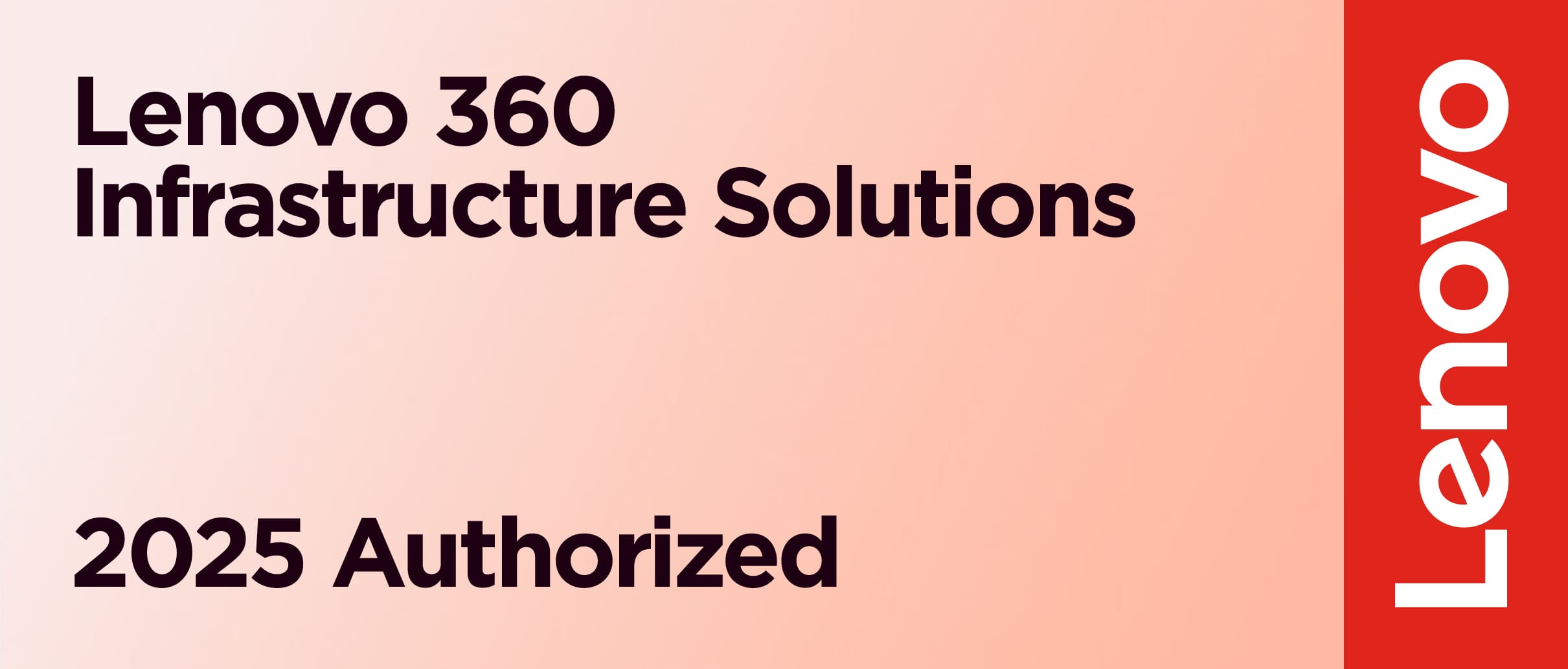 Lenovo360 Infrastructure Solutions 2025 Authorized Partner