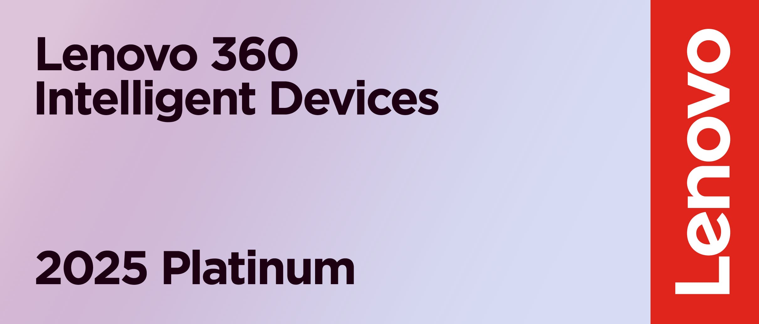 Lenovo360 Intelligent Devices 2025 Platinum Partner